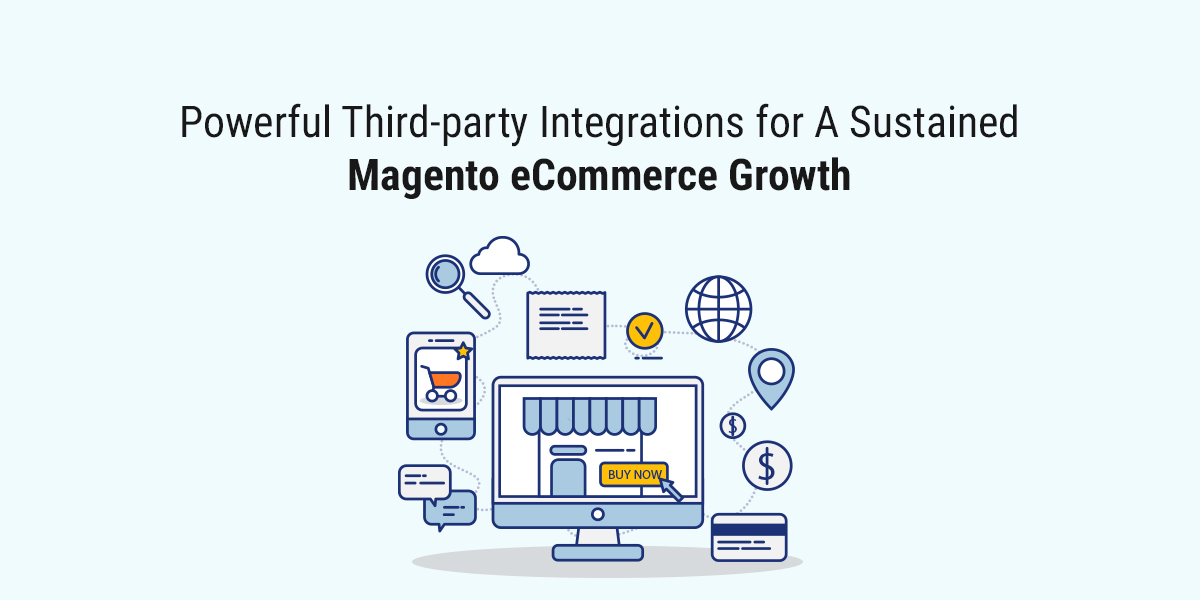 Powerful Third party Integrations for A Sustained Magento eCommerce Growth