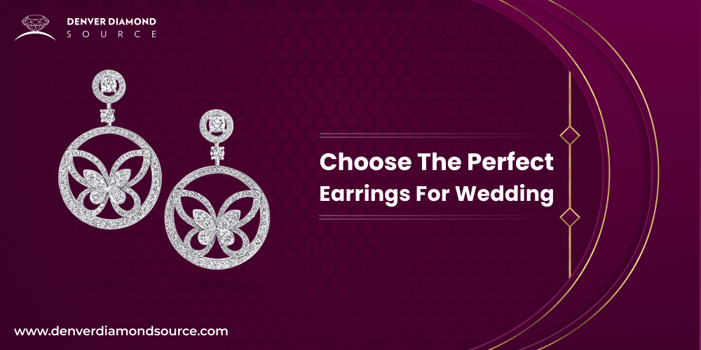 Choose The Perfect Earrings For Wedding
