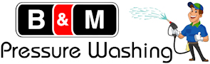B&M Pressure Washing Offers the Right Ways to Make the Most from Pressure Washing 1 b m pressure washing