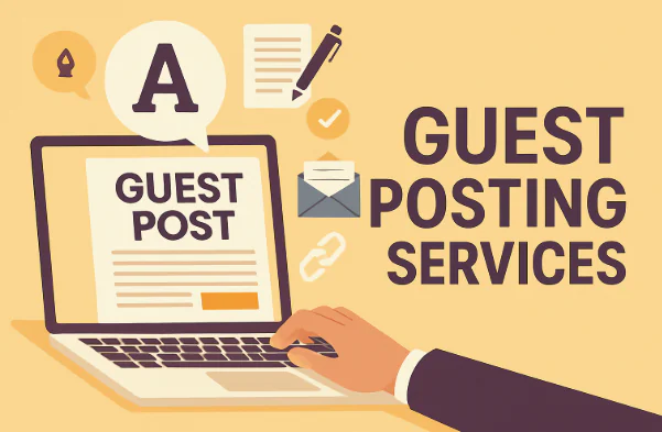 How Do Guest Post Services Support Marketing?