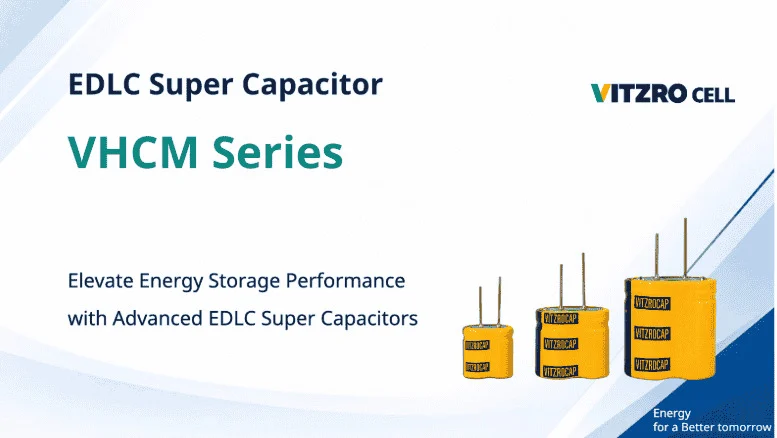 Advanced EDLC Technology for Efficient Power Management | VITZROCELL