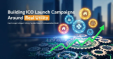 Building ICO Launch Campaigns Around Real Utility