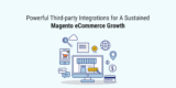 Powerful Third-party Integrations for A Sustained Magento eCommerce Growth